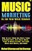 Music Marketing in the New ...