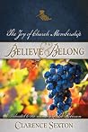 Believe and Belong: The Joy of Church Membership