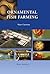Ornamental Fish Farming: Wa...
