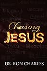 Chasing Jesus: Chasing Jesus Through the Corridors of History