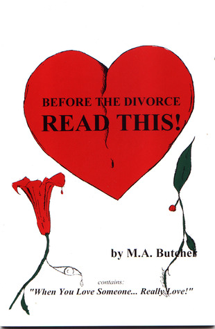 Before The Divorce Read This! - "When You Love Someone...Really Love!"