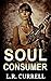 Soul Consumer (Tasty Trio B...