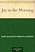 Joy in the Morning