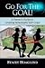 Go for the Goal! A Parent's...