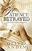 Patience Betrayed (The Hawthorne Diaries #2)