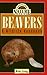 Beavers: A Wildlife Handboo...