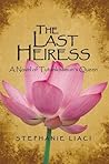 The Last Heiress by Stephanie Liaci