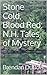 Stone Cold, Blood Red: N.H. Tales of Mystery