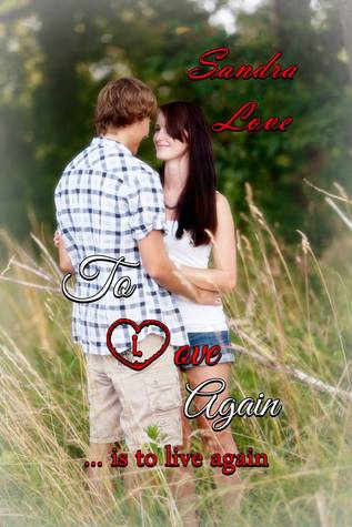To Love Again (Repaired Hearts, #1)