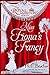 Miss Fiona's Fancy (The Royal Ambition Series #3)