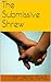 The Submissive Shrew (How t...