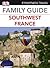 Southwest France (DK Eyewitness Travel Family Guides)