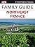 Northeast France (DK Eyewitness Travel Family Guides)