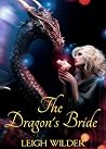 The Dragon's Bride by Leigh Wilder The Dragon's Bride by Leigh Wilder