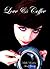Love and Coffee