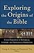 Exploring the Origins of th...