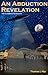 An Abduction Revelation: Th...