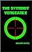 The Symbiot Vengeance (The ...