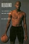 Rebound : The Odyssey of Michael Jordan