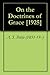 On the Doctrines of Grace [1925] by A. S. Pettie (1851-19--)
