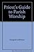 Priest's Guide to Parish Worship
