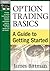 Option Trading Basics by James B. Bittman
