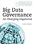 Big Data Governance: An Emerging Imperative