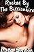 Rocked By The Billionaire Rock Star Erotica (The Bad Girls' Club Book 4)