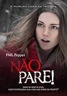 Não pare! by F.M.L. Pepper