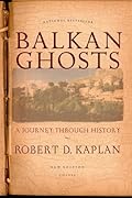 Balkan Ghosts: A Journey Through History (New Edition)