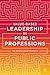 Value-based Leadership in Public Professions by Tor Busch