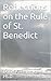 Reflections on the Rule of St. Benedict (Constructive Living Series Book 7)