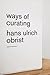 Ways of Curating