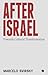 After Israel: Towards Cultural Transformation
