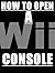 How To Open A Wii Console