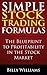 Simple Stock Trading Formulas: How to Make Money Trading Stocks