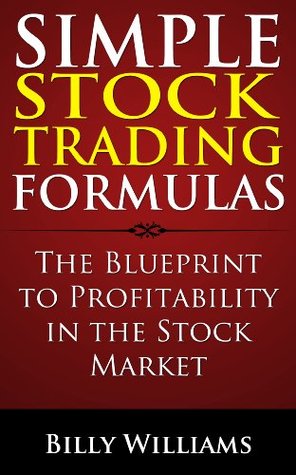 Simple Stock Trading Formulas: How to Make Money Trading Stocks (Kindle Edition)