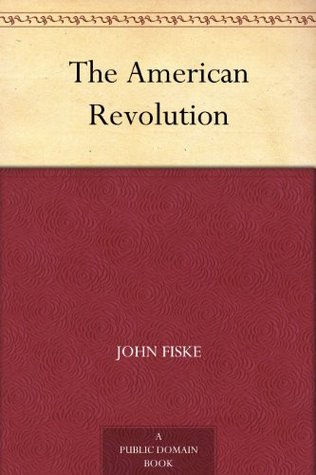 The American Revolution (Kindle Edition)