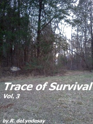Trace of Survival, Vol. 3 (Kindle Edition)