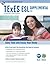 Texas TExES ESL Supplemental (154) Book + Online (TExES Teacher Certification Test Prep)