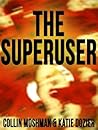 The Superuser (Grisham Stark Murder Mystery)