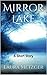 Mirror Lake: A Short Story