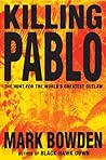 Killing Pablo by Mark Bowden