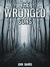 The Wronged Sons by John Marrs The Wronged Sons by John Marrs