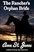 The Rancher's Orphan Bride ...