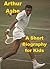 Arthur Ashe - A Short Biography for Kids