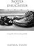 Notes to My Daughter by David A.  Dixon