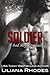 Soldier by Liliana Rhodes Soldier by Liliana Rhodes