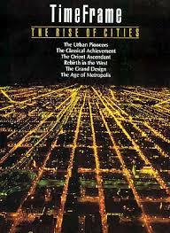 The Rise of Cities (TimeFrame)