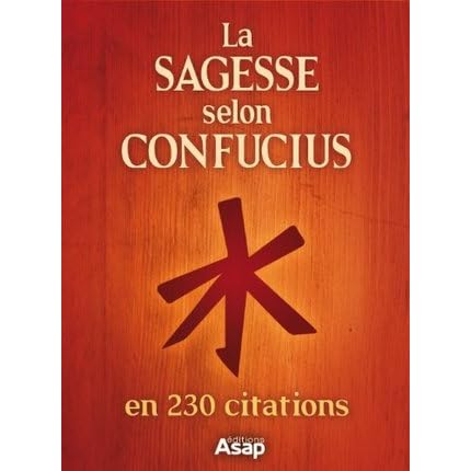 La Sagesse Selon Confucius By Confucius